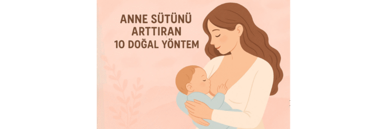 Anne Sütü Arttırma Yolları