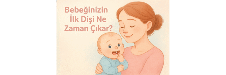 Bebeklerde Diş Çıkarma