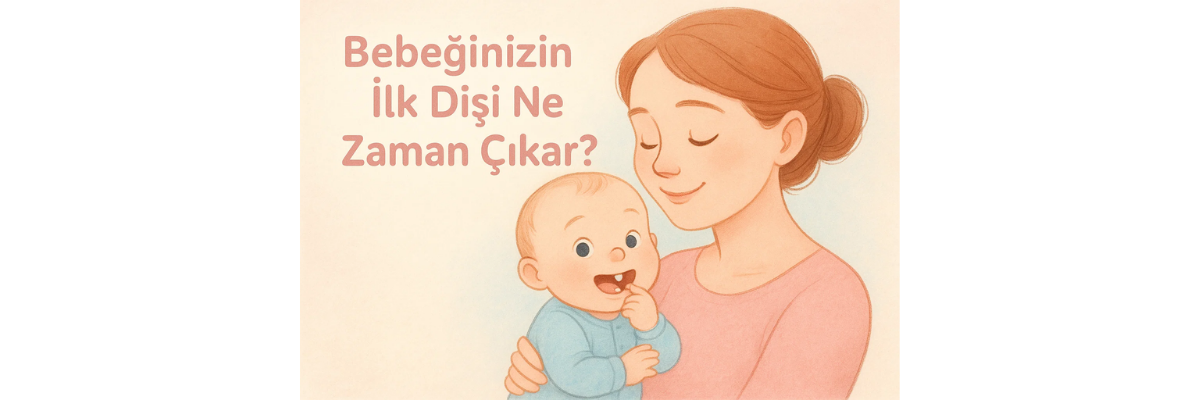 Bebeklerde Diş Çıkarma