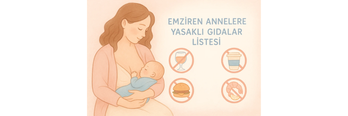 Emzirme Dönemi Yasaklar