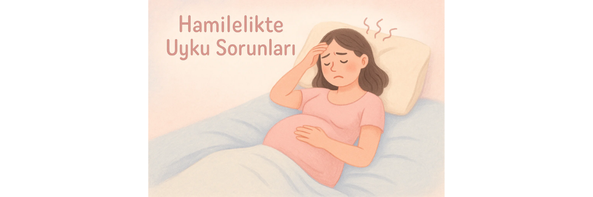 Hamilelikte Uyku Sorunları