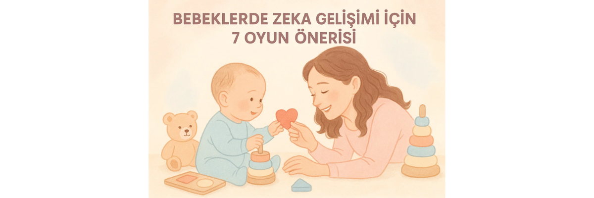 Zeka Geliştiren Bebek Oyunları